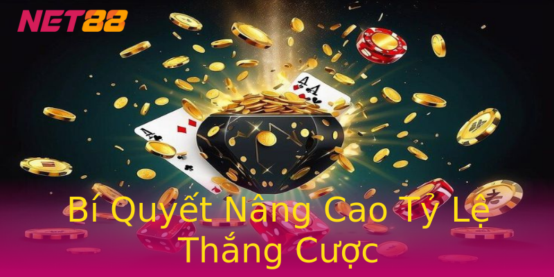 Bí Quyết Nâng Cao Tỷ Lệ Thắng Cược Bí Quyết Nâng Cao Tỷ Lệ Thắng Cược