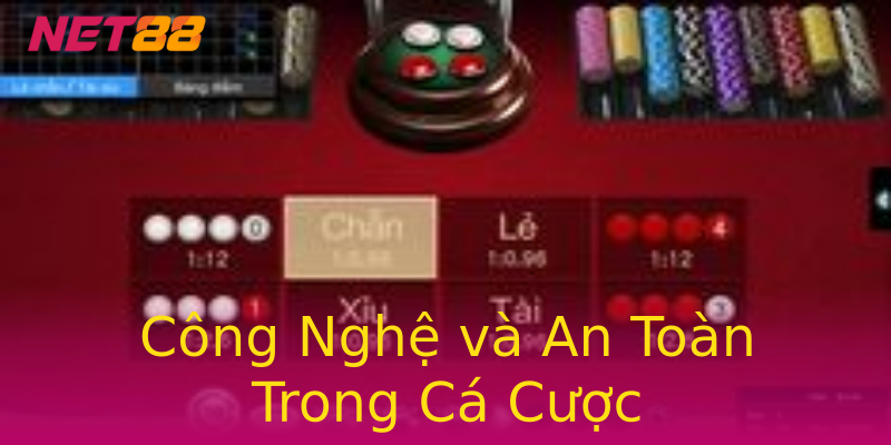 Công Nghệ và An Toàn Trong Cá Cược Công Nghệ và An Toàn Trong Cá Cược