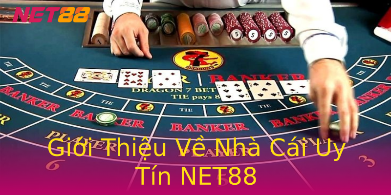Giới Thiệu Về Nhà Cái Uy Tín NET88 Giới Thiệu Về Nhà Cái Uy Tín NET88