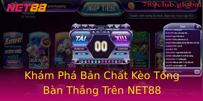 Khám Phá Bản Chất Kèo Tổng Bàn Thắng Trên NET88 Khám Phá Bản Chất Kèo Tổng Bàn Thắng Trên NET88