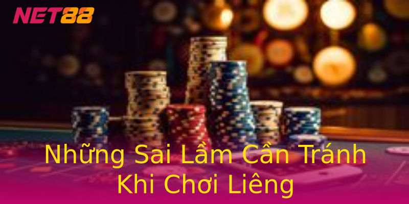 Những Sai Lầm Cần Tránh Khi Chơi Liêng Những Sai Lầm Cần Tránh Khi Chơi Liêng