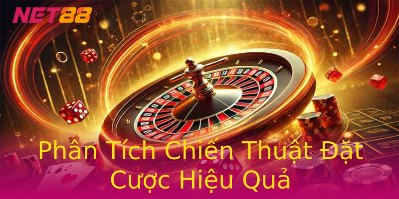 Phân Tích Chiến Thuật Đặt Cược Hiệu Quả Phân Tích Chiến Thuật Đặt Cược Hiệu Quả