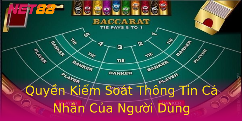 Quyền Kiểm Soát Thông Tin Cá Nhân Của Người Dùng Quyền Kiểm Soát Thông Tin Cá Nhân Của Người Dùng