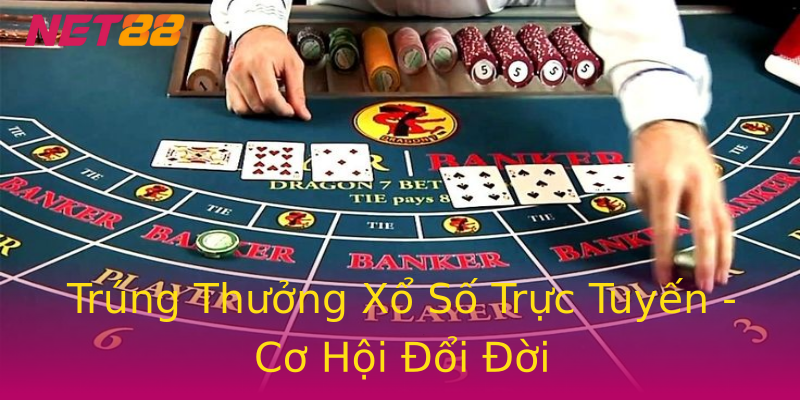 Trúng Thưởng Xổ Số Trực Tuyến - Cơ Hội Đổi Đời Trúng Thưởng Xổ Số Trực Tuyến - Cơ Hội Đổi Đời